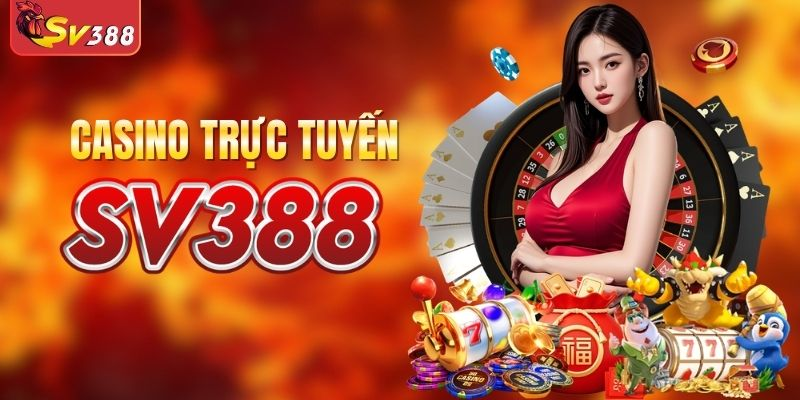 Nhà cái SV388 – Điểm đến giải trí trực tuyến hấp dẫn dành cho người yêu cá cược